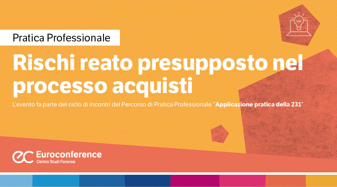 Immagine Rischi reato presupposto nel processo acquisti | Euroconference